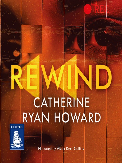 Title details for Rewind by Catherine Ryan Howard - Available